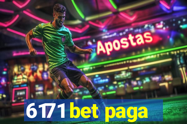 6171 bet paga